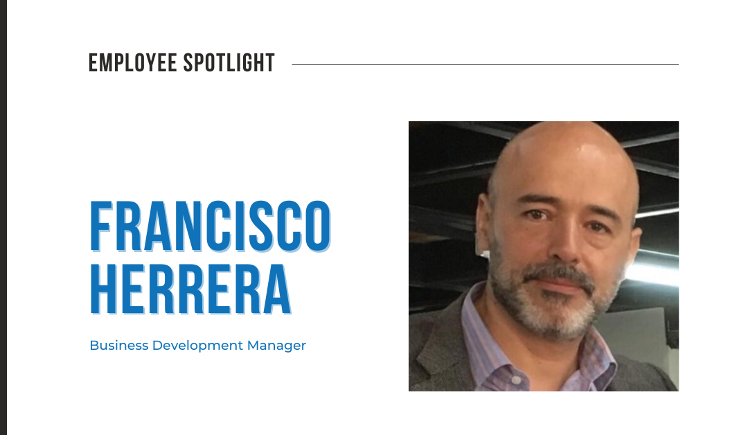 Employee Spotlight: Francisco Herrera