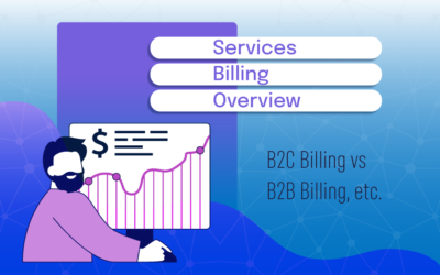 Services Billing Overview: B2C Billing vs. B2B Billing, etc.